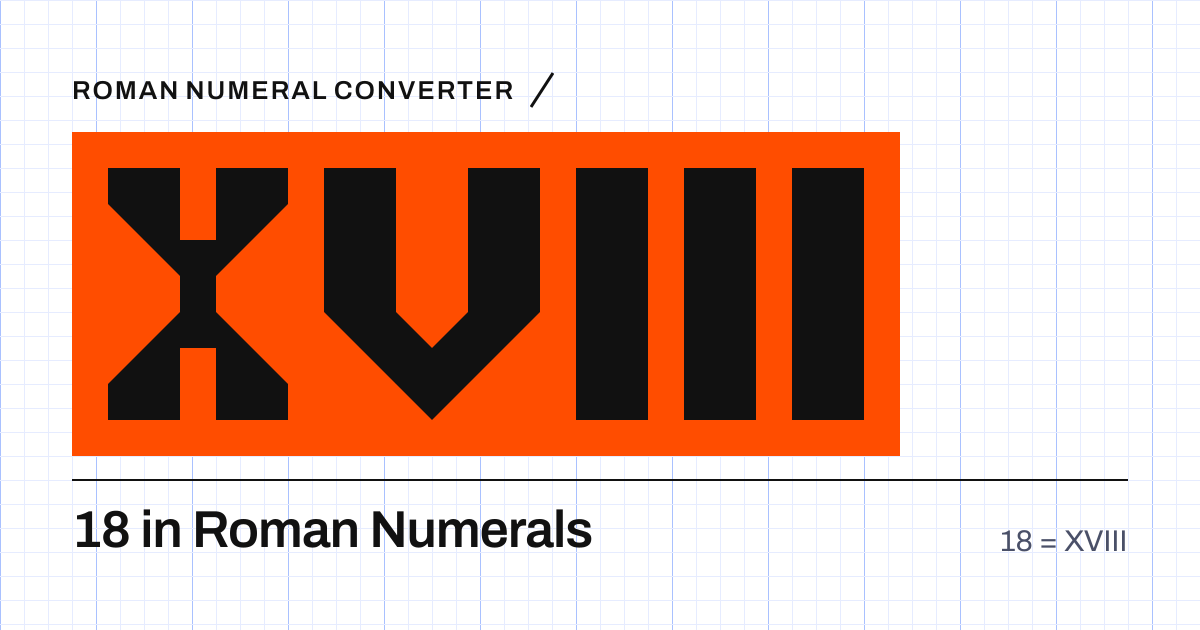 18 written in Roman numerals as XVIII, built from grid cells