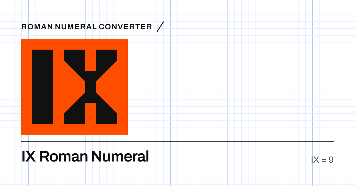 The Roman numeral IX built from grid cells, equal to 9